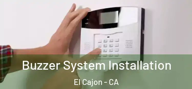 Buzzer System Installation El Cajon - CA