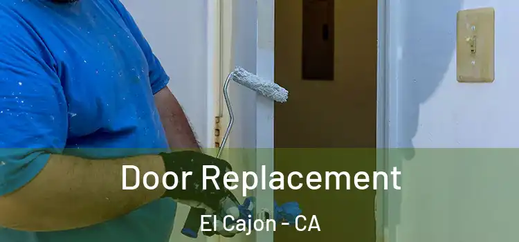 Door Replacement El Cajon - CA