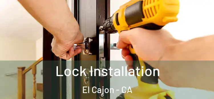 Lock Installation El Cajon - CA