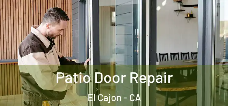 Patio Door Repair El Cajon - CA