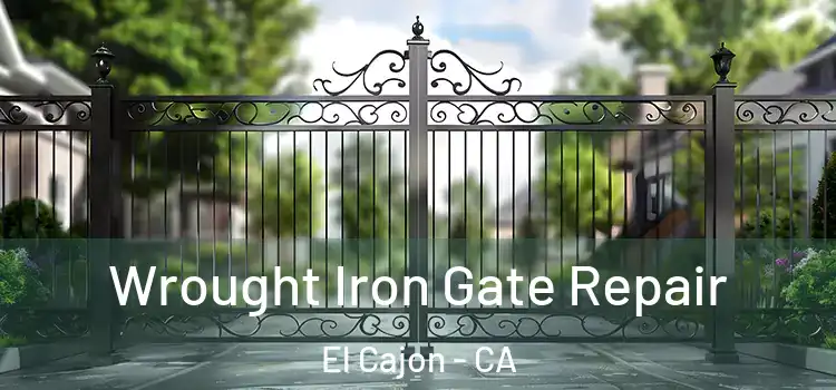 Wrought Iron Gate Repair El Cajon - CA